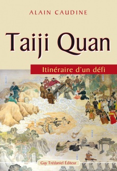 Taiji Quan Itinéraire d'un défi