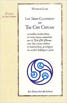 les trois classiques du Tai Chi Chuan